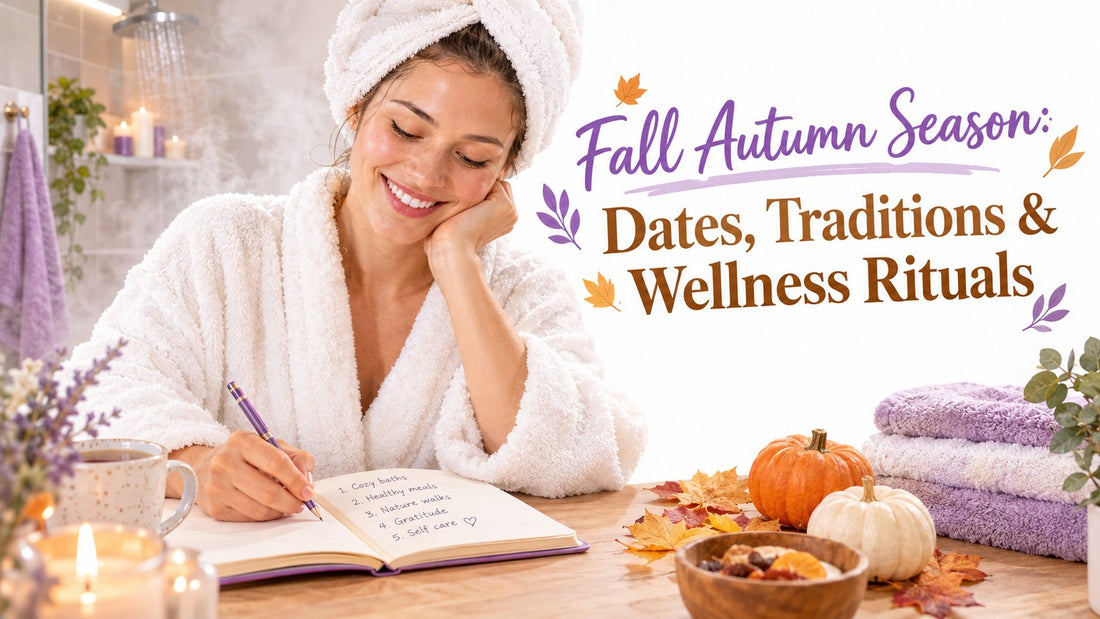 Fall Autumn Season: Dates, Traditions & Wellness Rituals