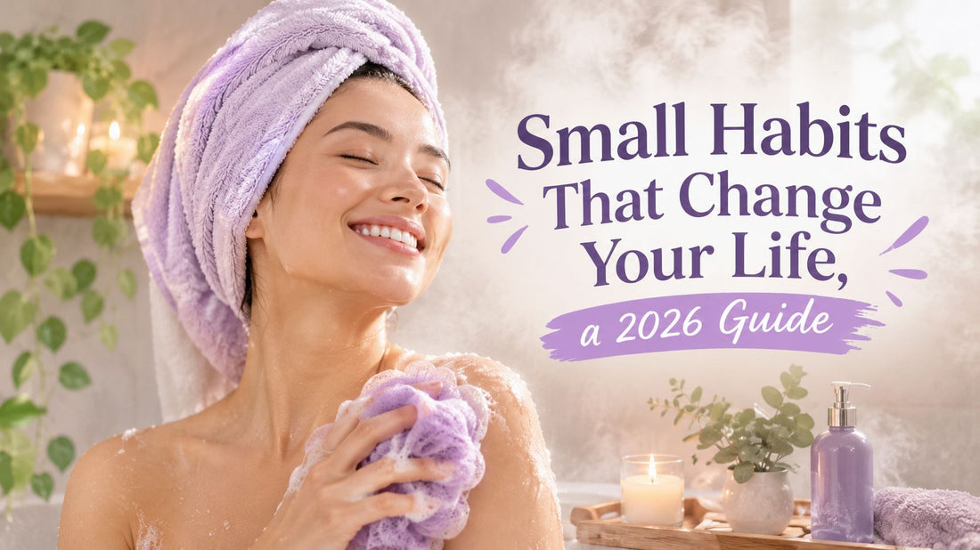 Small Habits That Change Your Life, a 2026 Guide